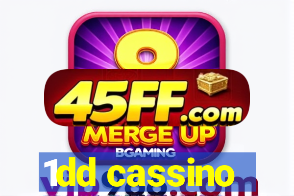 1dd cassino